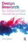 Design Research in Education:A Practical Guide for Early Career Researchers