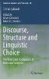 Discourse, Structure and Linguistic Choice:The Theory and Applications of Molecular Sememics