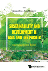 Sustainability and Development in Asia and the Pacific:Emerging Policy Issues