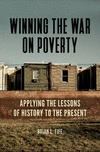 Winning the War on Poverty:Applying the Lessons of History to the Present