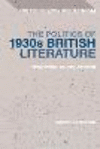The Politics of 1930s British Literature:Education, Class, Gender