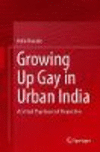 Growing Up Gay in Urban India:A Critical Psychosocial Perspective