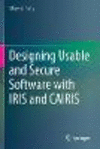 Designing Usable and Secure Software with IRIS and CAIRIS