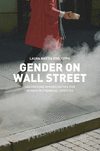 Gender on Wall Street:Uncovering Opportunities for Women in Financial Services