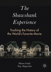 The Shawshank Experience:Tracking the History of the Worldfs Favorite Movie