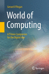 World of Computing:A Primer Companion for the Digital Age