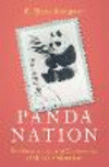 Panda Nation:The Construction and Conservation of China's Modern Icon