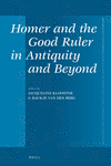 Homer and the Good Ruler in Antiquity and Beyond