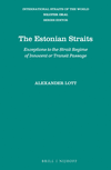 The Estonian Straits:Exceptions to the Strait Regime of Innocent or Transit Passage