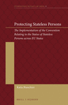 Protecting Stateless Persons:The Implementation of the Convention Relating to the Status of Stateless Persons Across EU States