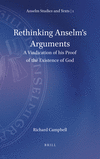 Rethinking Anselm's Arguments:A Vindication of His Proof of the Existence of God