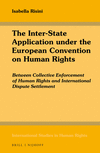 The Inter-State Application Under the European Convention on Human Rights:Between Collective Enforcement of Human Rights and International Dispute Settlement