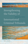 Strengthening the Validity of International Criminal Tribunals