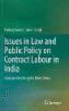 Issues in Law and Public Policy on Contract Labour in India:Comparative Insights from China