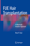 FUE Hair Transplantation:A Minimally Invasive Approach