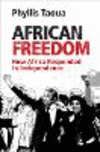 African Freedom:How Africa Responded to Independence
