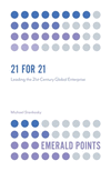 21 for 21:Leading the 21st Century Global Enterprise