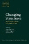Changing Structures:Studies in constructions and complementation