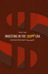 Investing in the Trump Era:How Economic Policies Impact Financial Markets