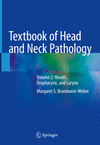 Textbook of Head and Neck Pathology:Volume 2: Mouth, Oropharynx, and Larynx