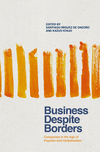 Business Despite Borders:Companies in the Age of Populist Anti-Globalization