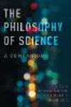 The Philosophy of Science:A Companion