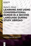 Learning and Using Conversational Humor in a Second Language During Study Abroad
