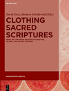 Clothing Sacred Scriptures:Book Art and Book Religion in Christian, Islamic and Jewish Cultures