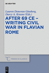 After 69 CE:Writing Civil War in Flavian Rome