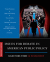 Issues for Debate in American Public Policy:Selections from CQ Researcher