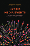 Hybrid Media Events:The Charlie Hebdo Attacks and Global Circulation of Terrorist Violence