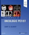 Fundamentals of Oncologic PET/CT