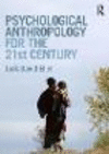 Psychological Anthropology for the 21st Century