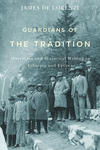 Guardians of the Tradition:Historians and Historical Writing in Ethiopia and Eritrea