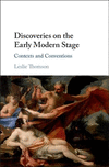Discoveries on the Early Modern Stage:Contexts and Conventions