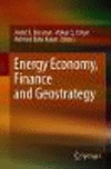 Energy Economy, Finance and Geostrategy