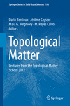 Topological Matter:Lectures from the Topological Matter School 2017