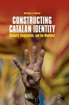 Constructing Catalan Identity:Memory, Imagination, and the Medieval