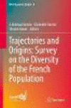 Trajectories and Origins:Survey on the Diversity of the French Population