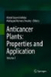 Anticancer Plants: Properties and Application:Volume 1