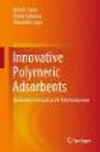 Innovative Polymeric Adsorbents:Radiation-Induced Graft Polymerization