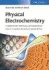 Physical Electrochemistry:Fundamentals, Techniques and Applications