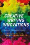Creative Writing Innovations:Breaking Boundaries in the Classroom