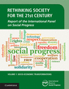 Rethinking Society for the 21st Century:Report of the International Panel on Social Progress