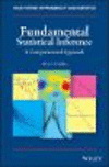 Fundamental Statistical Inference:A Computational Approach