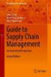 Guide to Supply Chain Management:An End to End Perspective