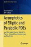 Asymptotics of Elliptic and Parabolic PDEs:and their Applications in Statistical Physics, Computational Neuroscience, and Biophysics