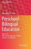 Preschool Bilingual Education:Agency in Interactions Between Children, Teachers, and Parents