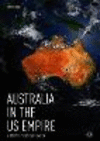 Australia in the US Empire:A Study in Political Realism