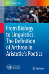 From Biology to Linguistics:the Definition of Arthron in Aristotle's Poetics